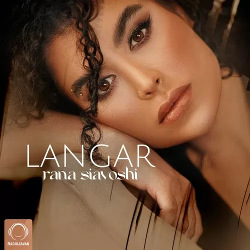 دانلود آهنگ لنگر از رعنا سیاوشی