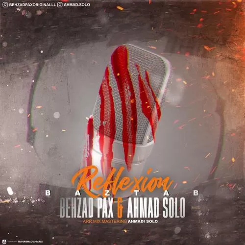 دانلود آهنگ بازتاب از بهزاد پکس و احمد سلو