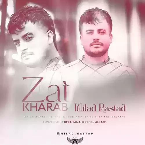 دانلود آهنگ ذات خراب از میلاد راستاد