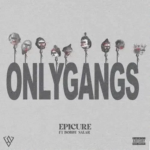 دانلود آهنگ Only Gangs از اپیکور