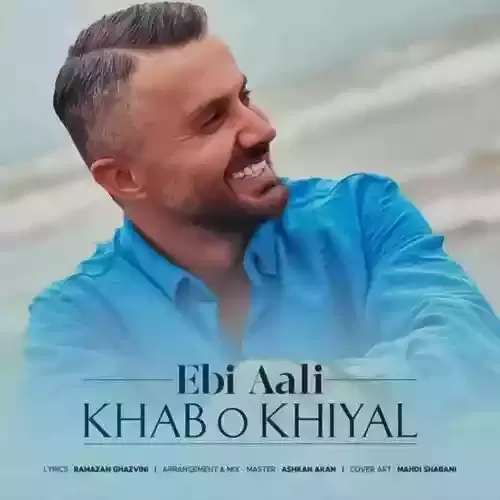 دانلود آهنگ خواب و خیال از ابی عالی